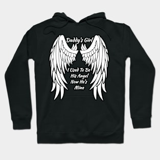 Daddy'S I Used To Be His Angel Now He'S Mine In Heaven Hoodie